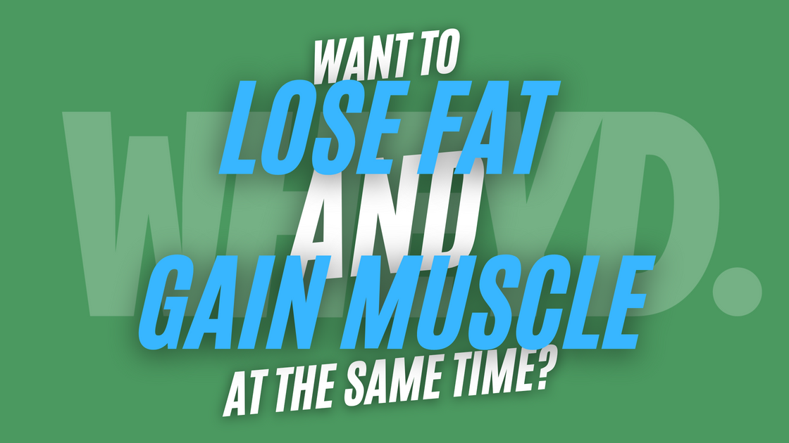 lose-fat-gain-muscle-wheyd